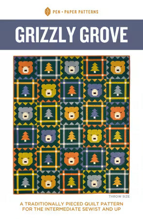 Grizzly Grove Quilt Pattern - Pen and Paper Quilts