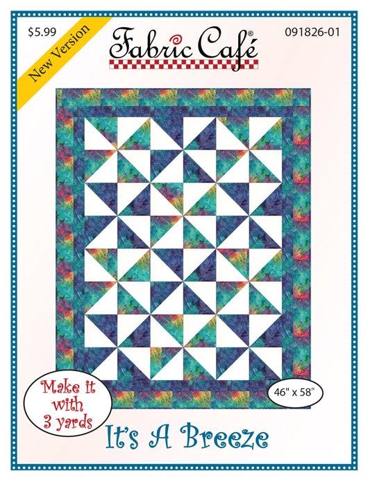 It's a Breeze 3 Yard Quilt Pattern by Fabric Cafe