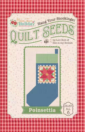 Poinsettia -Hometown Holiday Quilt Seeds - Lori Holt Bee in my Bonnet