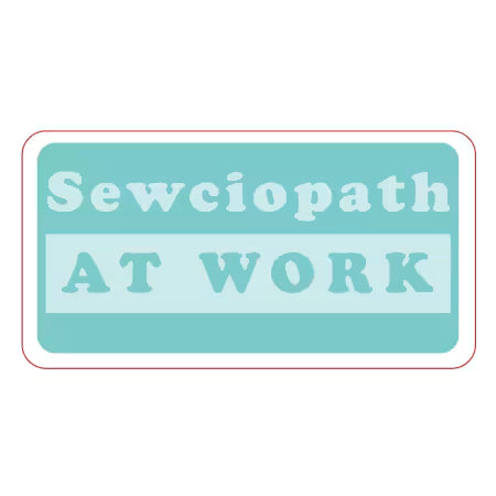 Sewciopath  Sticker