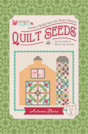 Farmer's Daughter Quilt Seeds - Autumn Barn - Lori Holt