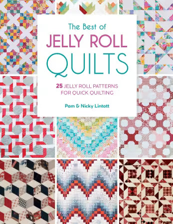 Best of Jelly Roll Quilts by Pam and Nicky Lintott